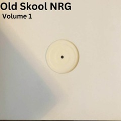 Old Skool NRG Volume 1