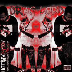 HOT$BOY904 - Drug Lord (feat. ITZYOUNGJAY & GDSJordan)