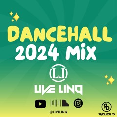 2024 Dancehall Mix Best Of 2023 mixed By (Live LinQ)