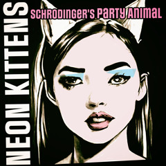 Schrodinger's Party Animal