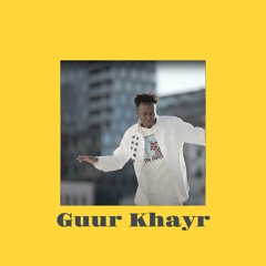 Guur Khayr Remix