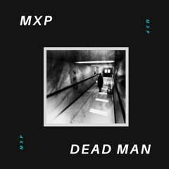 Dead Man [FREE DOWNLOAD]
