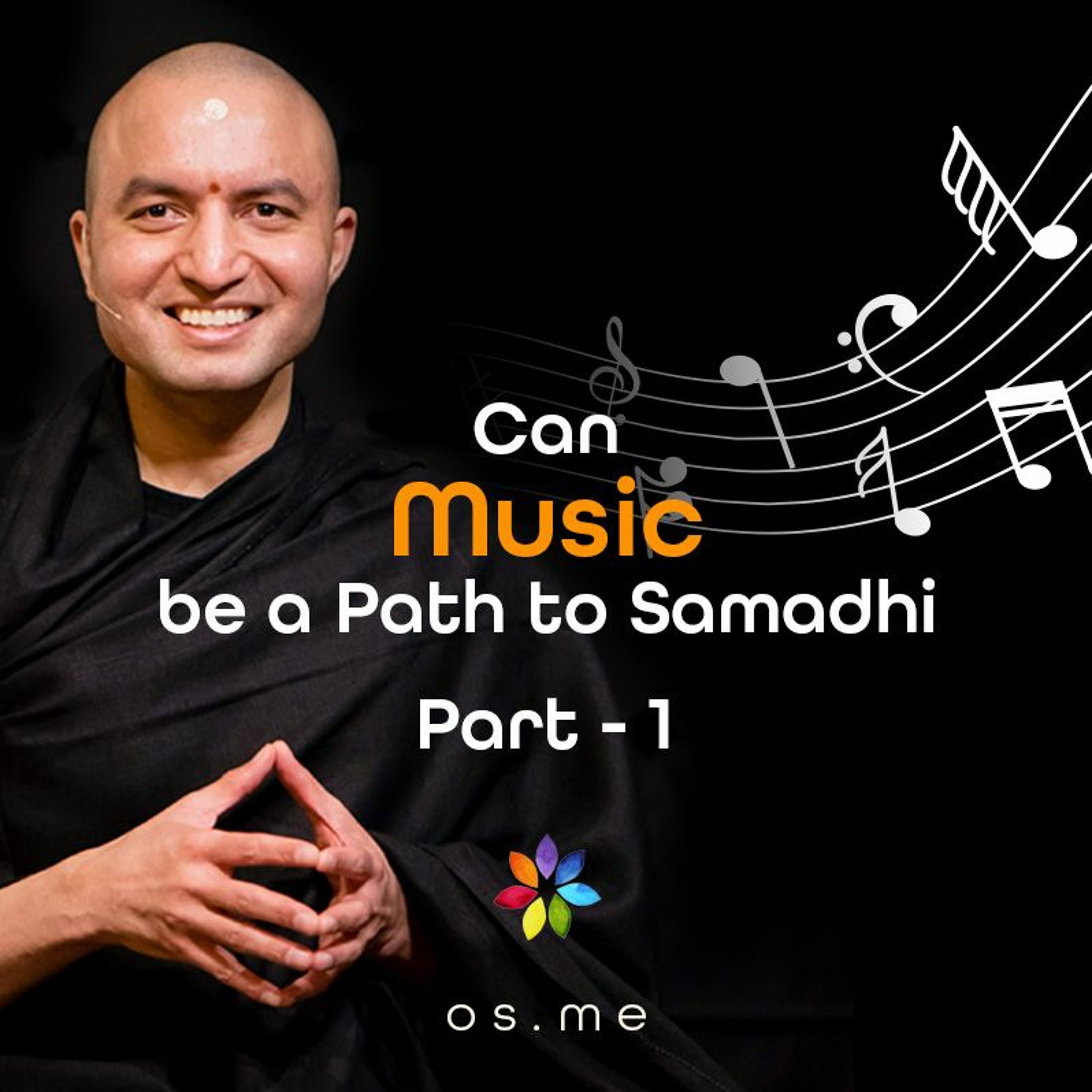 Can Music Be A Path To Samadhi - Part 1 [Hindi]