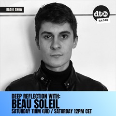 Deep Reflection EP9 By Beau Soleil