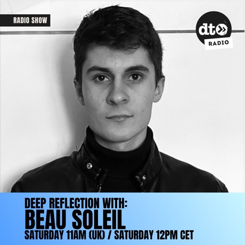 Deep Reflection EP9 By Beau Soleil
