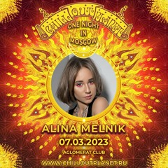 Alina Melnik @ ChillOutPlanet One Night In Moscow (07-03-2023)