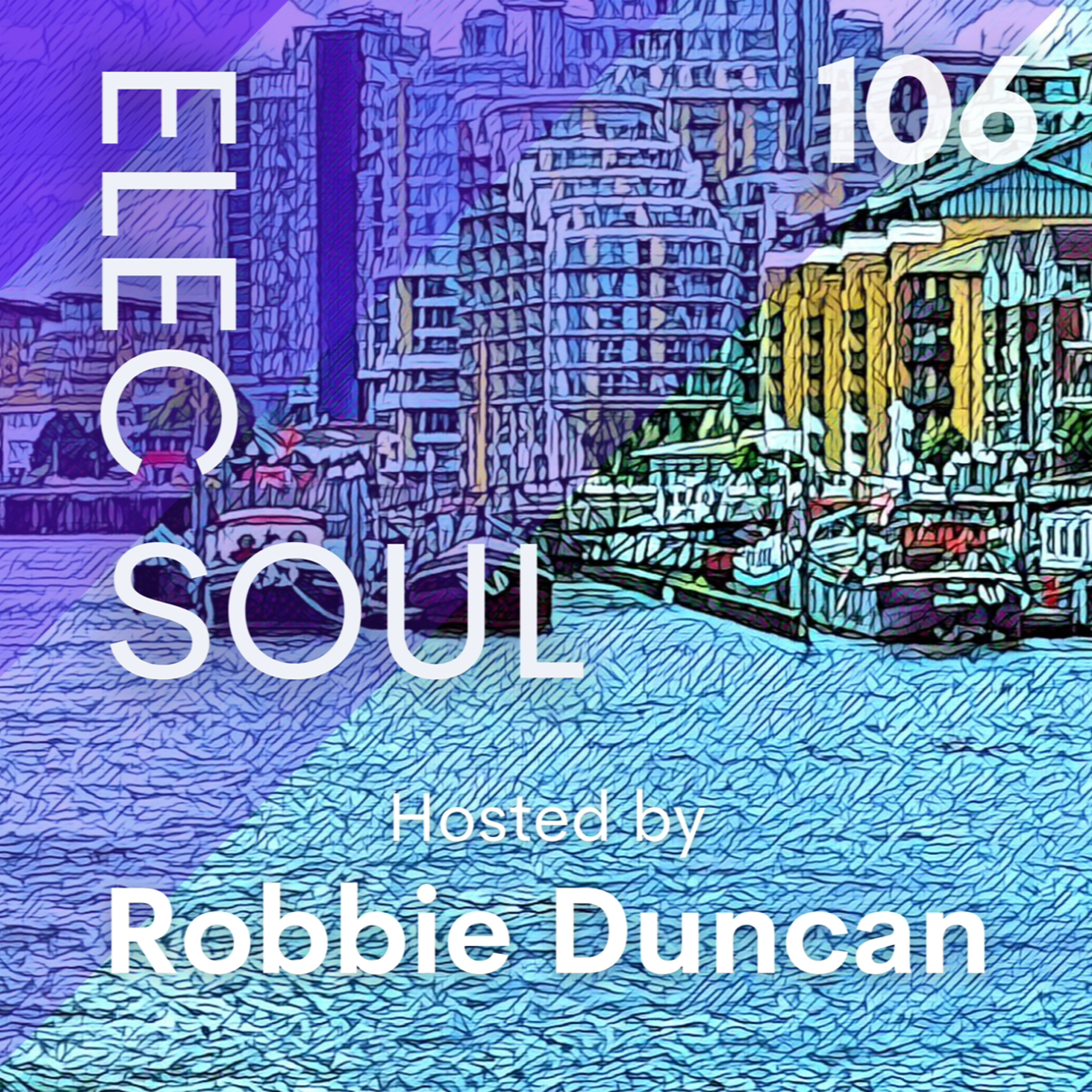 #106 Ft. Sir Was, Ron Trent,Lianne La Havas, Greentea Peng and more..