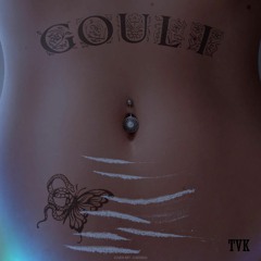 "Gouli" TVK  X (prod by Radical)