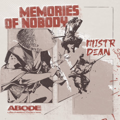 Mistr Dean - Memories of Nobody EP [Previews]