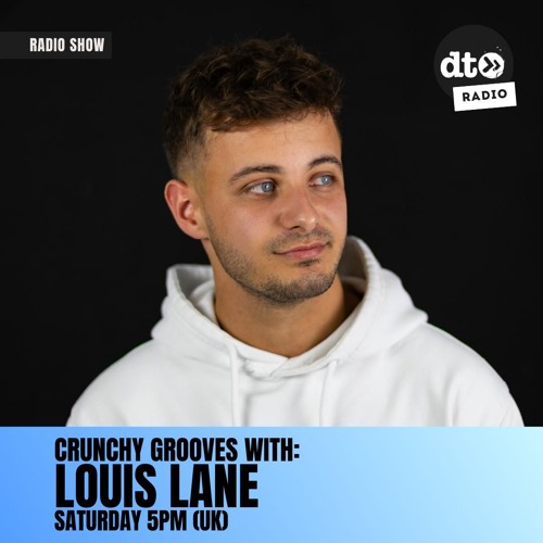 Crunchy Grooves with Louis Lane - 009