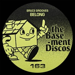 Bruce Grooves - BELONG [TBX163]
