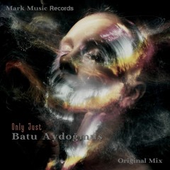 Batu Aydoğmuş - Only Just