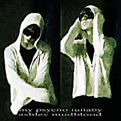 My Psycho Lullaby p. tokyos1ze