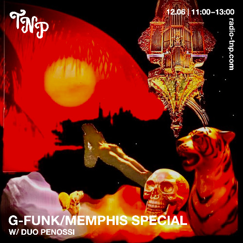 G-Funk/Memphis Special w/ Duo Penossi