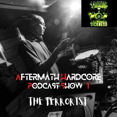 Aftermath Hardcore Toxic Sickness Show - Vol.1 (TheTerrorisT)
