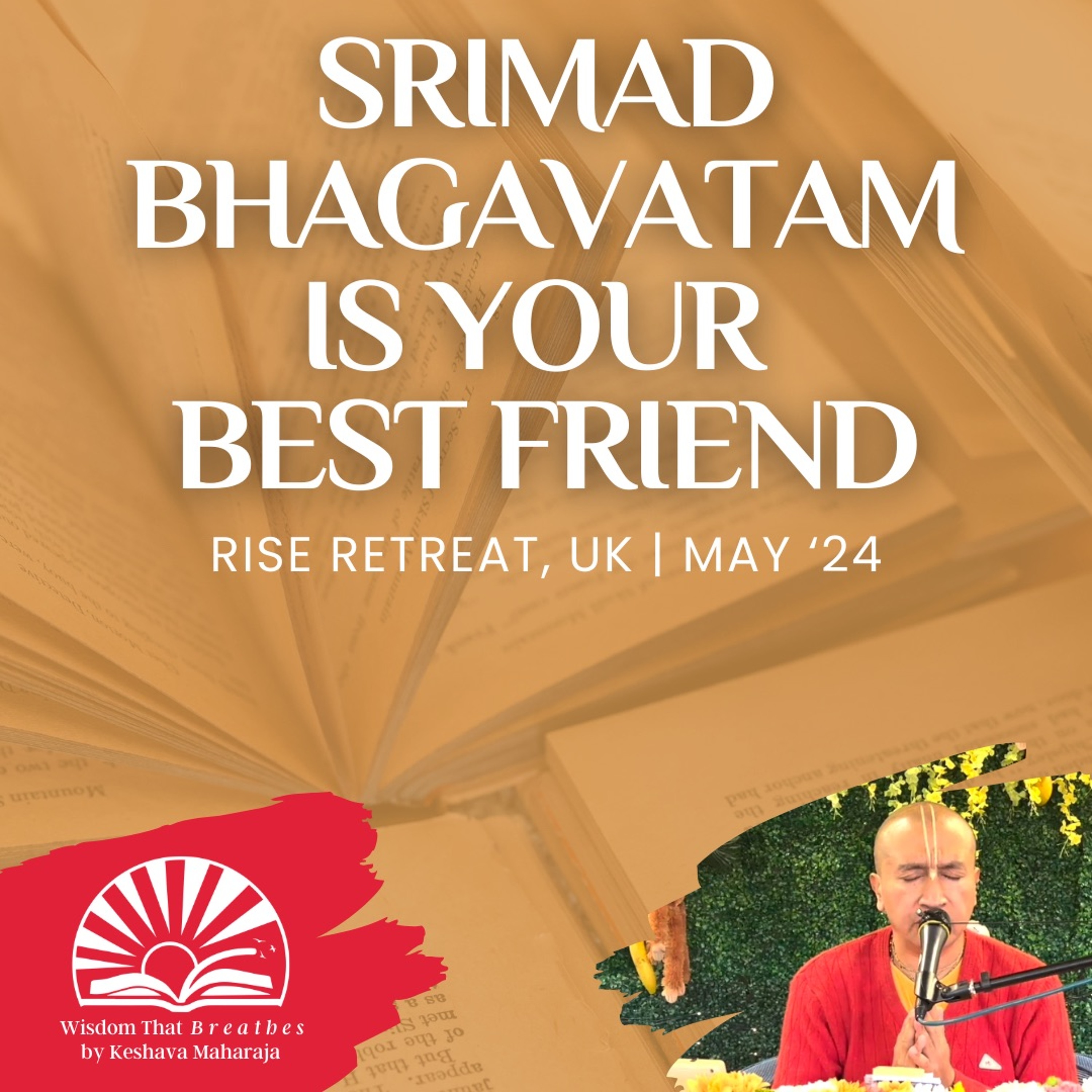 Srimad Bhagavatam is Your Best Friend | RISE Retreat, UK | HG Gauranga Das