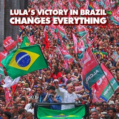 Lula wins Brazil election: Game-changer for BRICS and Latin America