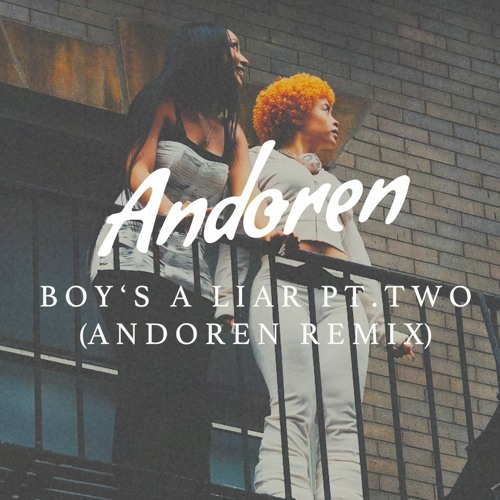 PinkPantheress, Ice Spice - Boy’s a liar Pt. 2 (Andoren Remix)