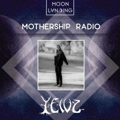 Mothership Radio Guest Mix #033: Yewz