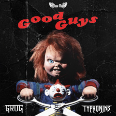 GROG X TYPHONIKS - GOODGUYS ( FREE DOWNLOAD )