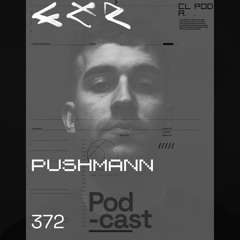 CLR Podcast 372 I Pushmann