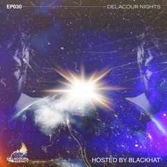 Delacour Nights 030 /by BlackHat/