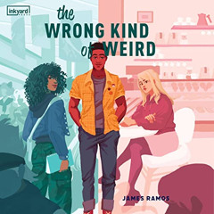 VIEW PDF 💛 The Wrong Kind of Weird by  James Ramos,André Santana,Harlequin Audio KIN