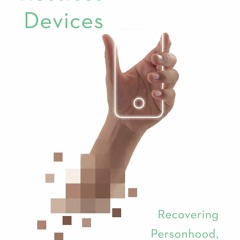 READ ⚡️ DOWNLOAD Restless Devices Recovering Personhood  Presence  and Place in the Digital Age