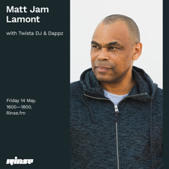 Matt Jam Lamont with Twista DJ & Dappz - 14 May 2021