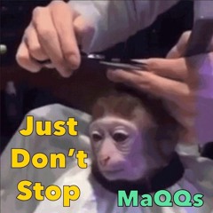 Just Don't Stop
