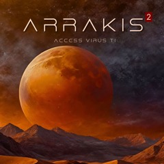 ARRAKIS 2 - Presets for Access Virus Ti Synthesizer