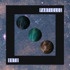 Okto - Particles