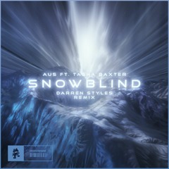 Au5 - Snowblind (feat. Tasha Baxter) [Darren Styles Remix]