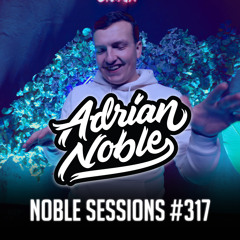 Afro EDM Liveset 2024 | #37 |  Noble Sessions #317 by Adrian Noble