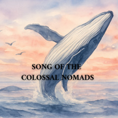 Song of the Colossal Nomads for six instruments and electronics (2025)