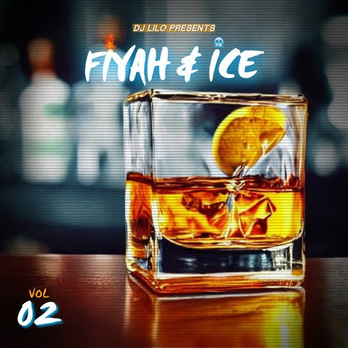 DJ LILO - FIYAH & ICE VOL2