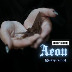 Aeon (galaxy remix)