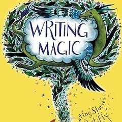 [PDF@] [D0wnload] Writing Magic: Creating Stories that Fly *  Gail Carson Levine (Author)  FOR