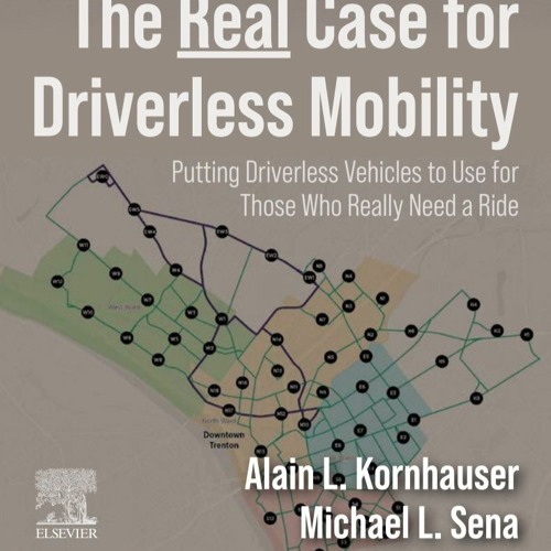 The Real Case for Driverless Mobility part four