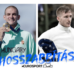 Hosszabbítás #157: Rasovszky Kristóf és Andrásfi Tibor, Párizs olimpiai bajnokai!