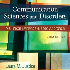 View [EPUB KINDLE PDF EBOOK] Communication Sciences and Disorders: A Clinical Evidenc