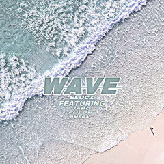 WAVE - elocz ft . jabo, fuloh & bmerabeats