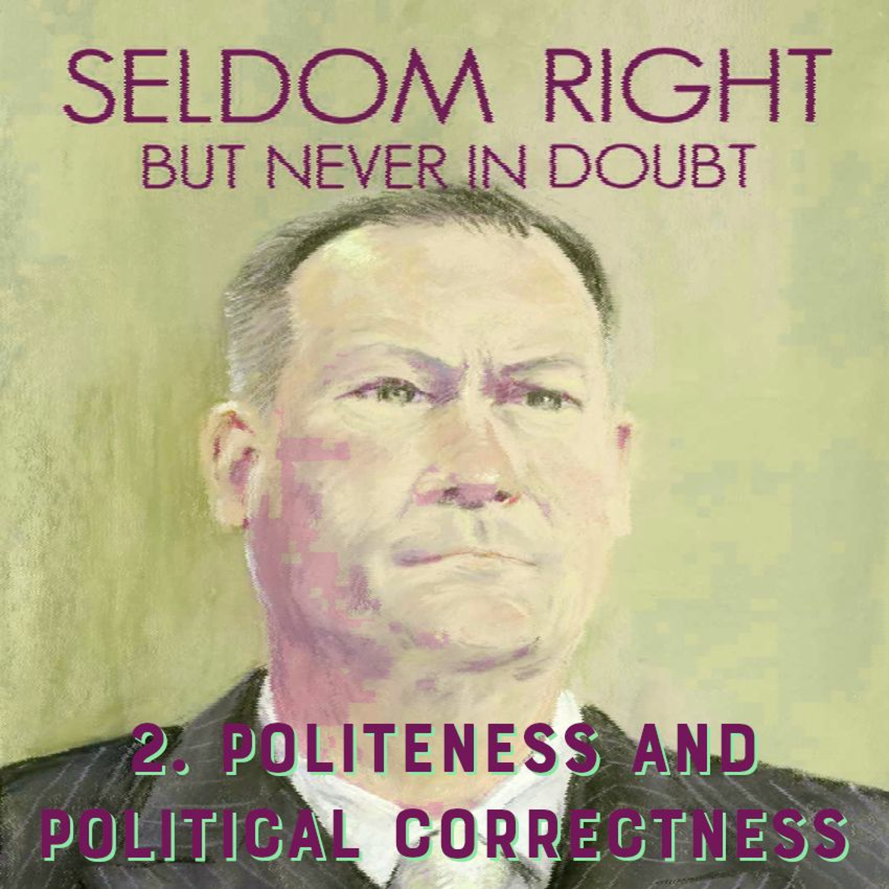 TEASER - Doughbrain Book Club: Seldom Right but Never in Doubt #2 (audio - 2/1/2022)