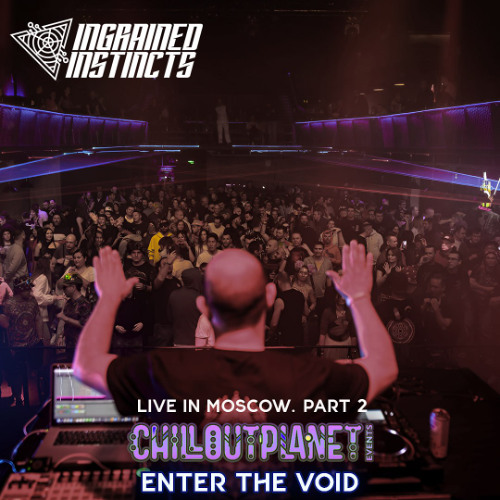 Ingrained Instincts . Live in Moscow @ ChillOutPlanet Events. Part Two