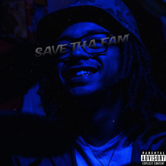 Save Tha Fam