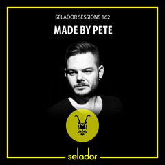 Selador Sessions 162 | Made By Pete