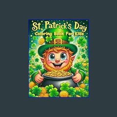 #^Download ⚡ St Patrick's Day Coloring Book For Kids: 50+ Easy And Super Cute Designs With Shamroc