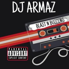 DJ ARMAZ MC BLAST MC BUZZING  (Recorded live)