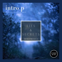 Premiere: IntroP - Secrets [Introp Music]