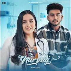 Nursing (Official Song) Sabba Ft. Gurlez Akhtar | Desi Crew | Latest New Punjabi Song 2024